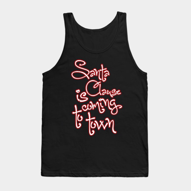 Christmas: Santa Clause is coming to town Tank Top by nektarinchen